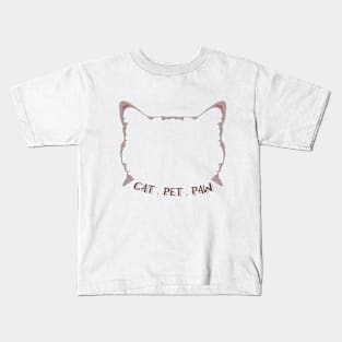 Cat . Pet . Paw Kids T-Shirt